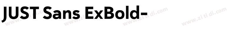 JUST Sans ExBold字体转换 JUST Sans ExBold字体转换